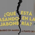¿Qué está pasando en La Jabonería?