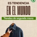 Tiendas de segunda mano: una tendencia mundial