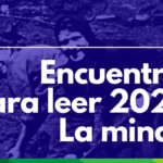 Leer la mina: literatura, memoria y conversación desde Amagá