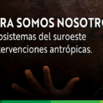 Cátedra Suroeste: La tierra somos nosotros