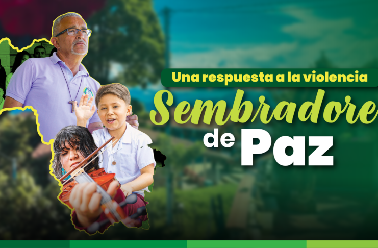 Una respuesta a la violencia: Sembradores de Paz