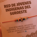 Jóvenes indígenas del Suroeste impulsan la creación de una red para fortalecer su participación política