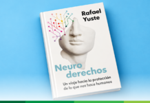Neuroderechos: Un viaje a la protección de lo que nos hace humanos